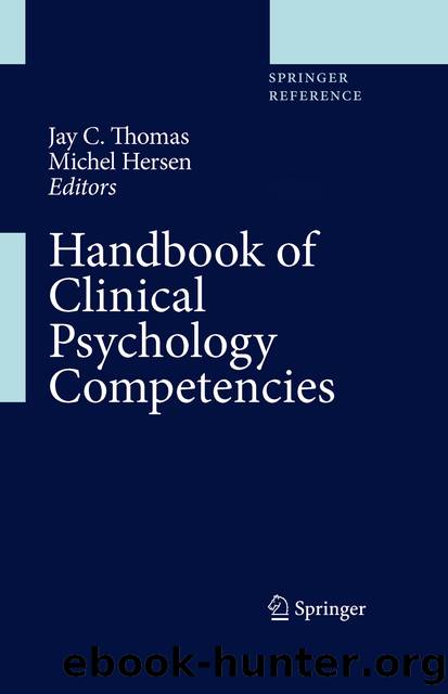 Handbook of Clinical Psychology Competencies by Jay C. Thomas & Michel Hersen