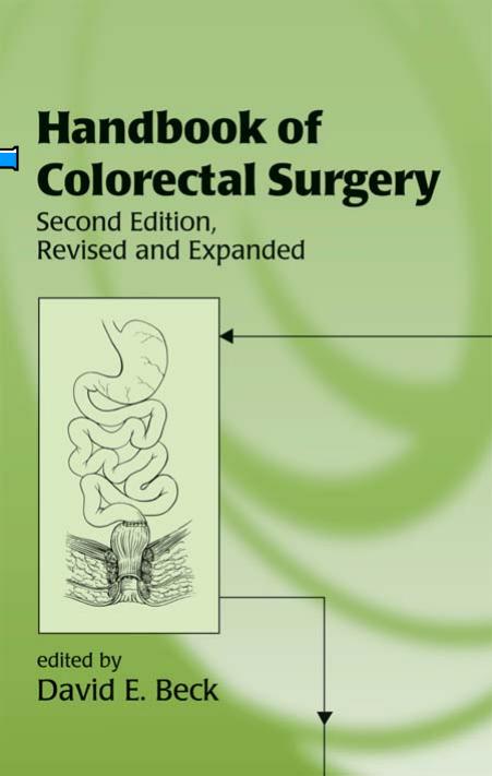 Handbook of Colorectal Surgery, Second Edition, by David Beck