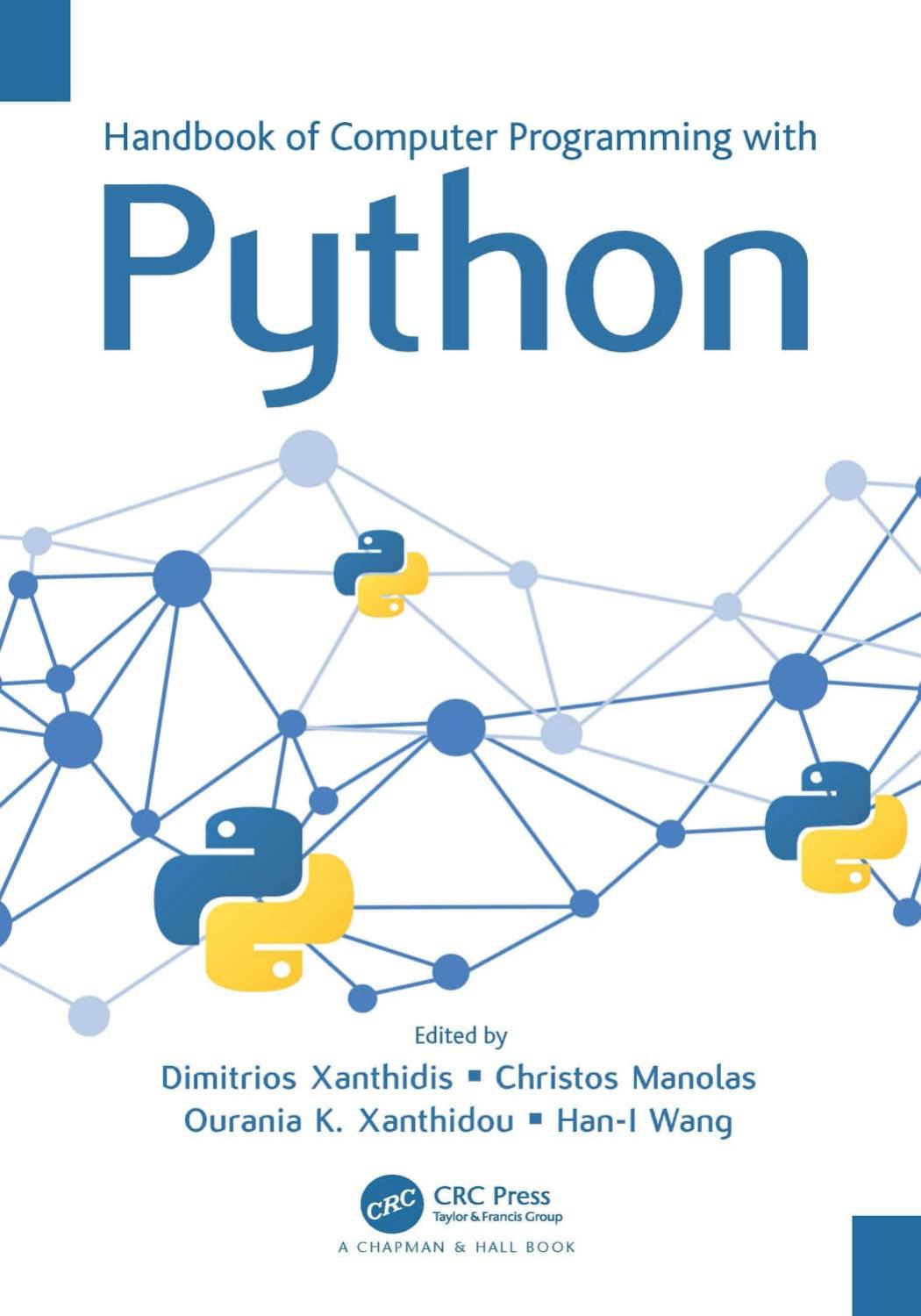 Handbook of Computer Programming with Python by Dimitrios Xanthidis; Christos Manolas; Ourania K. Xanthidou; Han-I Wang