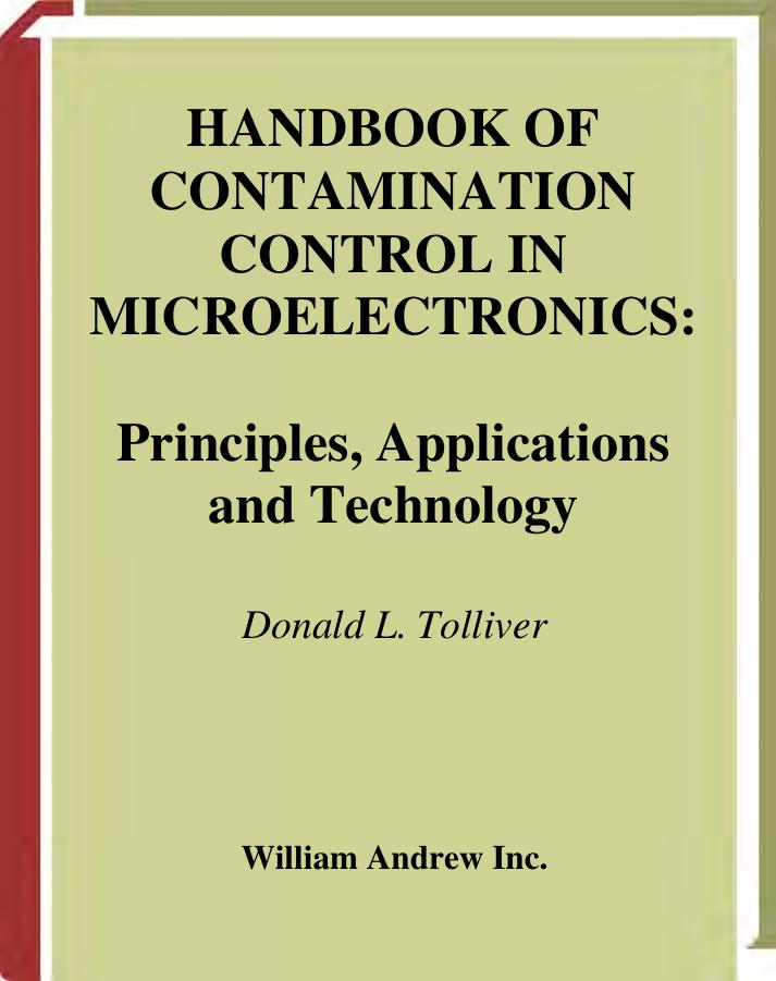 Handbook of Contamination Control in Microelectronics : Principles, Applications, and Technology by Tolliver Donald L