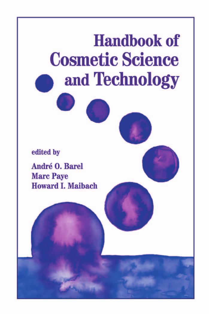 Handbook of Cosmetic Science and Technology by Andre Barel Marc Payne Howard I. Maibach (Editors)