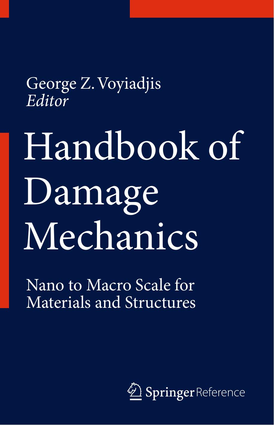 Handbook of Damage Mechanics: Nano to Macro Scale for Materials and Structures by Unknow