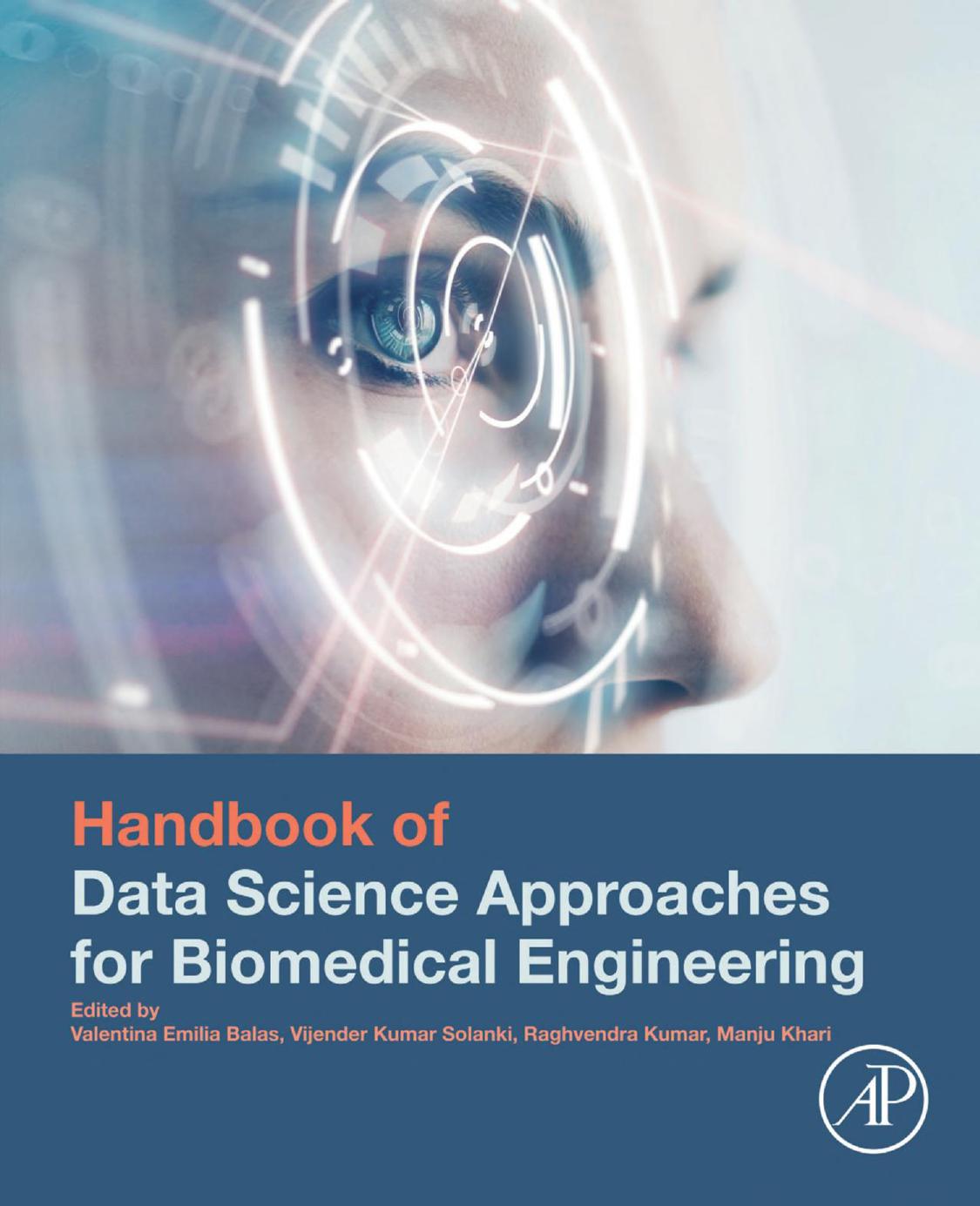 Handbook of Data Science Approaches for Biomedical Engineering by Valentina Emilia Balas (editor)
