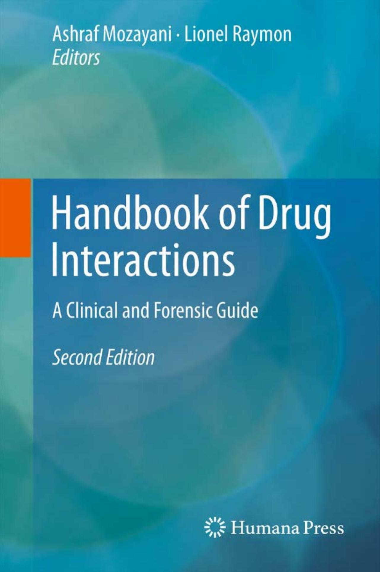 Handbook of Drug Interactions: A Clinical and Forensic Guide by Ashraf Mozayani Lionel Raymon