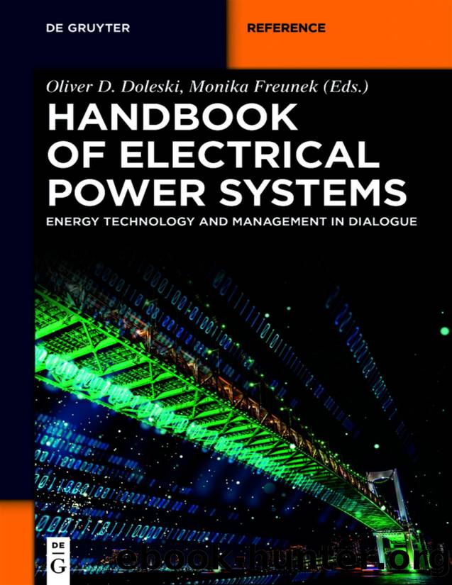 Handbook of Electrical Power Systems by Oliver D. Doleski & Monika Freunek