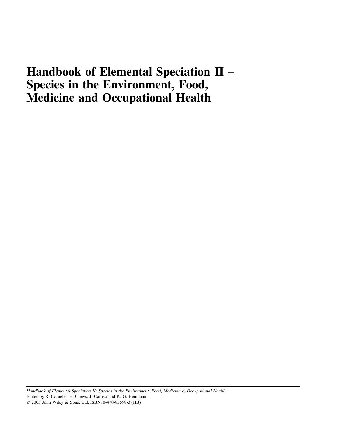 Handbook of Elemental Speciation II: Species in the Environment, Food, Medicine and Occupational Health by Rita Cornelis Joe Caruso Helen Crews Klaus G. Heumann