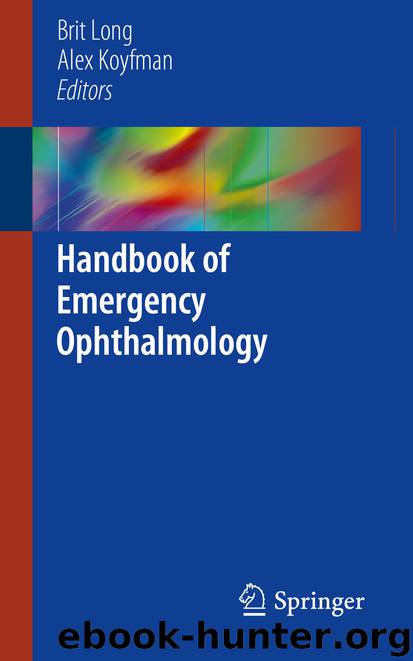Handbook of Emergency Ophthalmology by Brit Long & Alex Koyfman