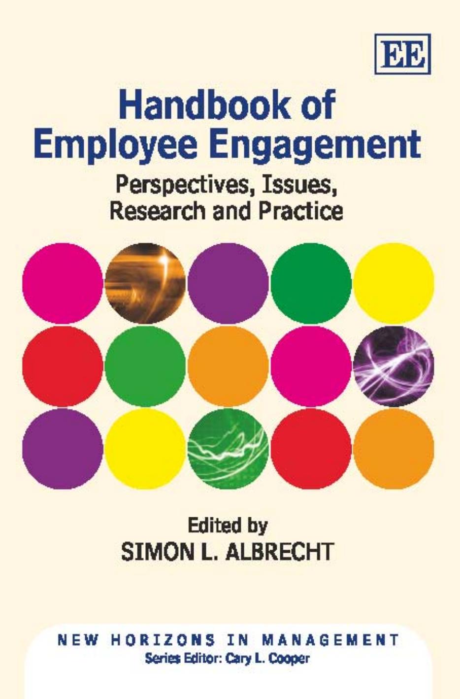Handbook of Employee Engagement: Perspectives, Issues, Research and Practice (New Horizons in Management Series) by Simon L. Albrecht