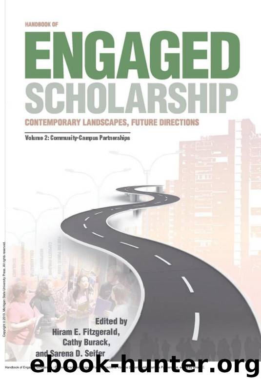 Handbook of Engaged Scholarship : Contemporary Landscapes, Future Directions: Volume 2: Community-Campus Partnerships by Hiram E. Fitzgerald; Cathy Burack; Sarena D. Seifer