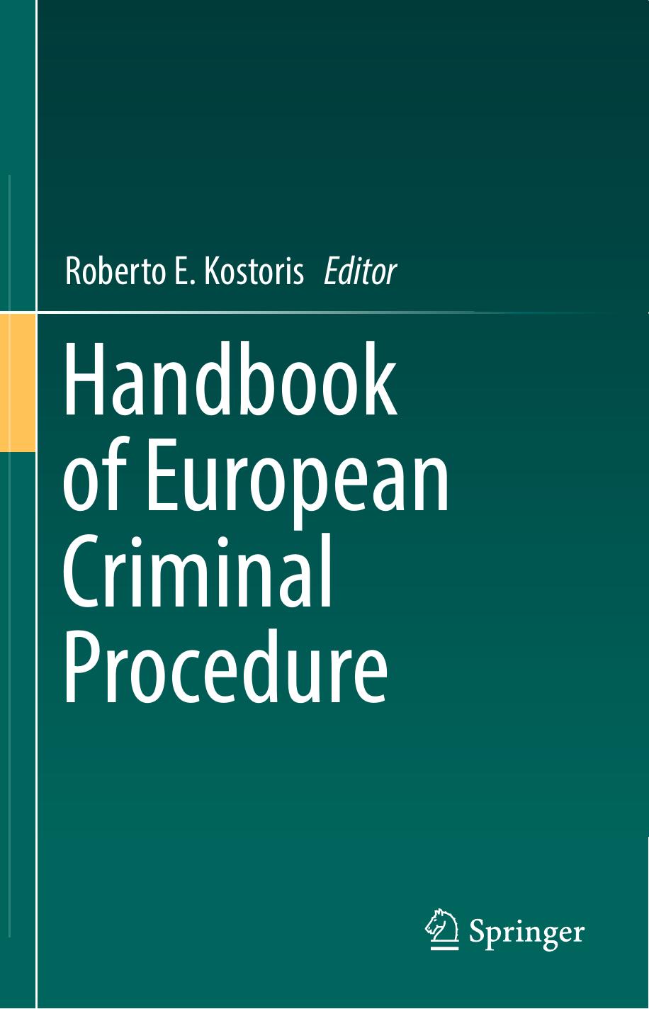 Handbook of European Criminal Procedure by Roberto E. Kostoris