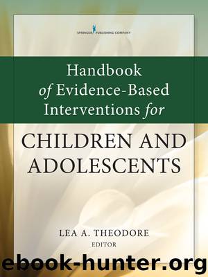 Handbook of Evidence-Based Interventions for Children and Adolescents by Theodore Lea A