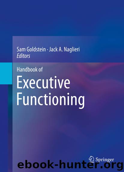 Handbook of Executive Functioning by Sam Goldstein & Jack A. Naglieri