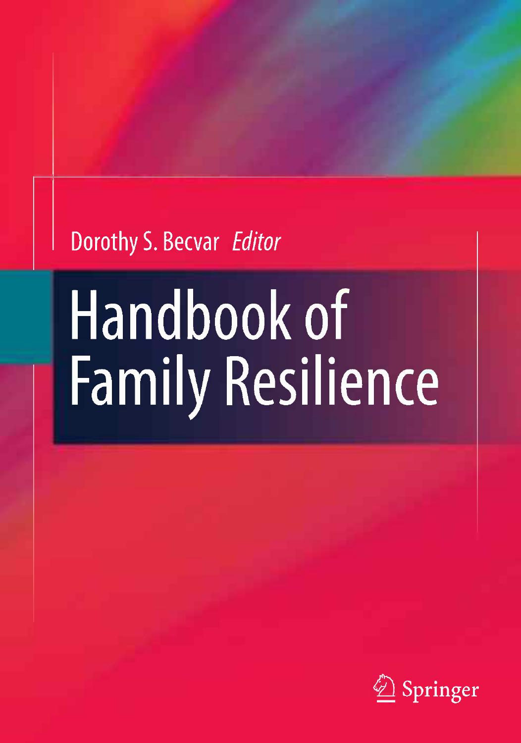 Handbook of Family Resilience (Repost) by Dorothy S. Becvar