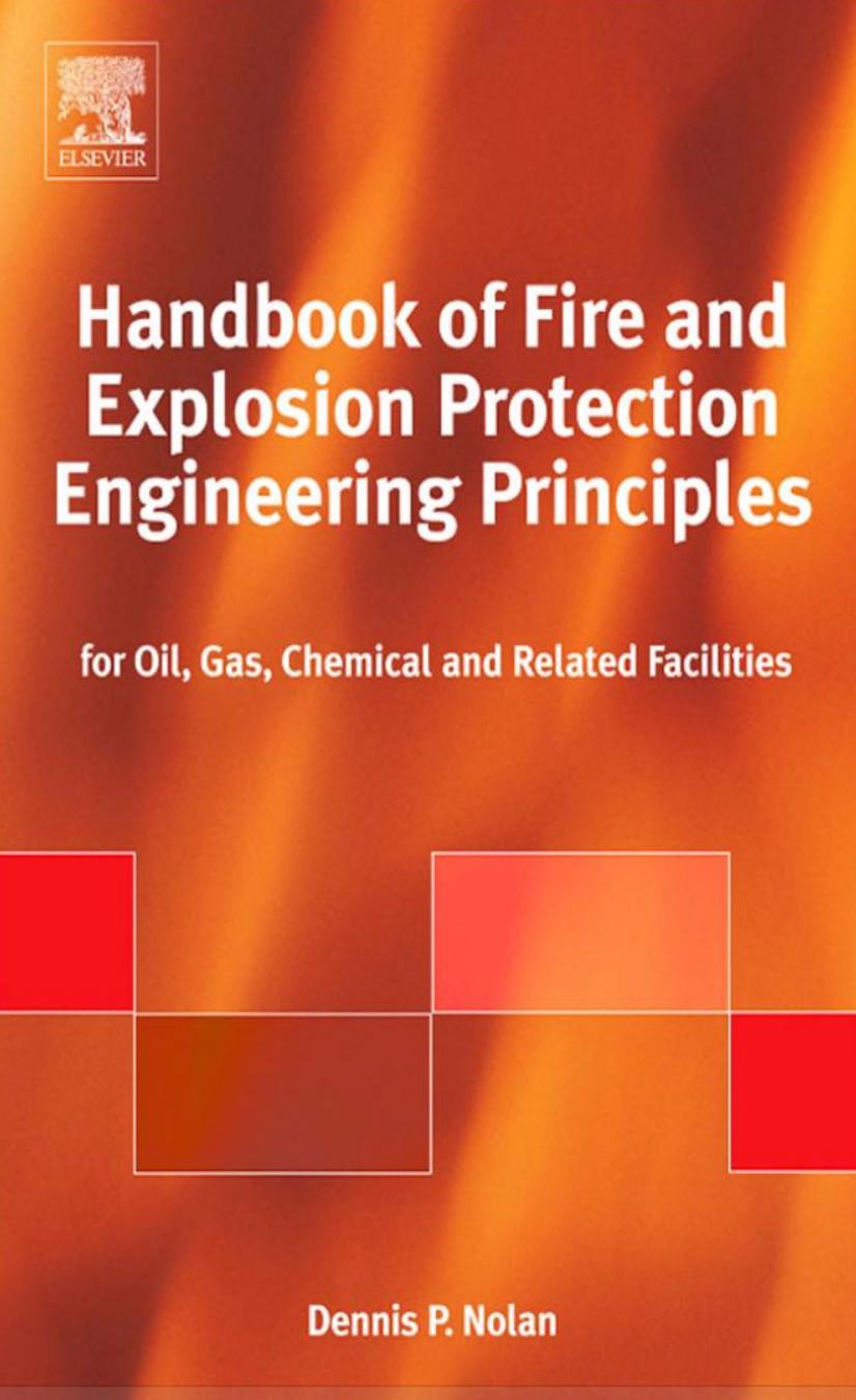 Handbook of Fire and Explosion Protection Engineering Principles, Second Edition: for Oil, Gas, Chemical and Related Facilities by Dennis P. Nolan
