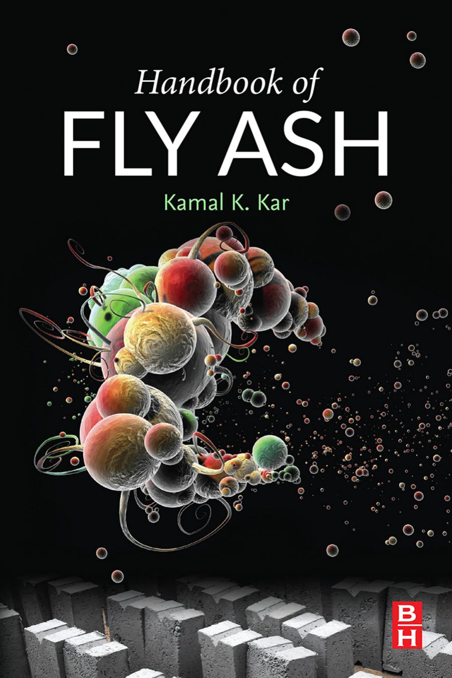Handbook of Fly Ash by Kamal K. Kar