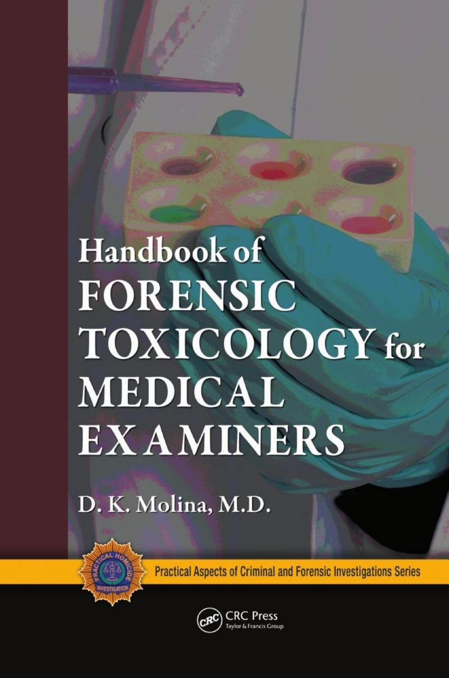 Handbook of Forensic Toxicology for Medical Examiners by Unknow