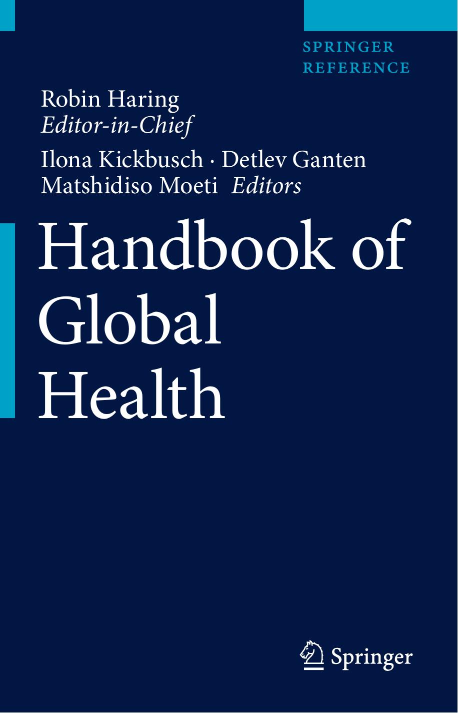 Handbook of Global Health by Robin Haring (editor) Ilona Kickbusch (editor) Detlev Ganten (editor) Matshidiso Moeti (editor)