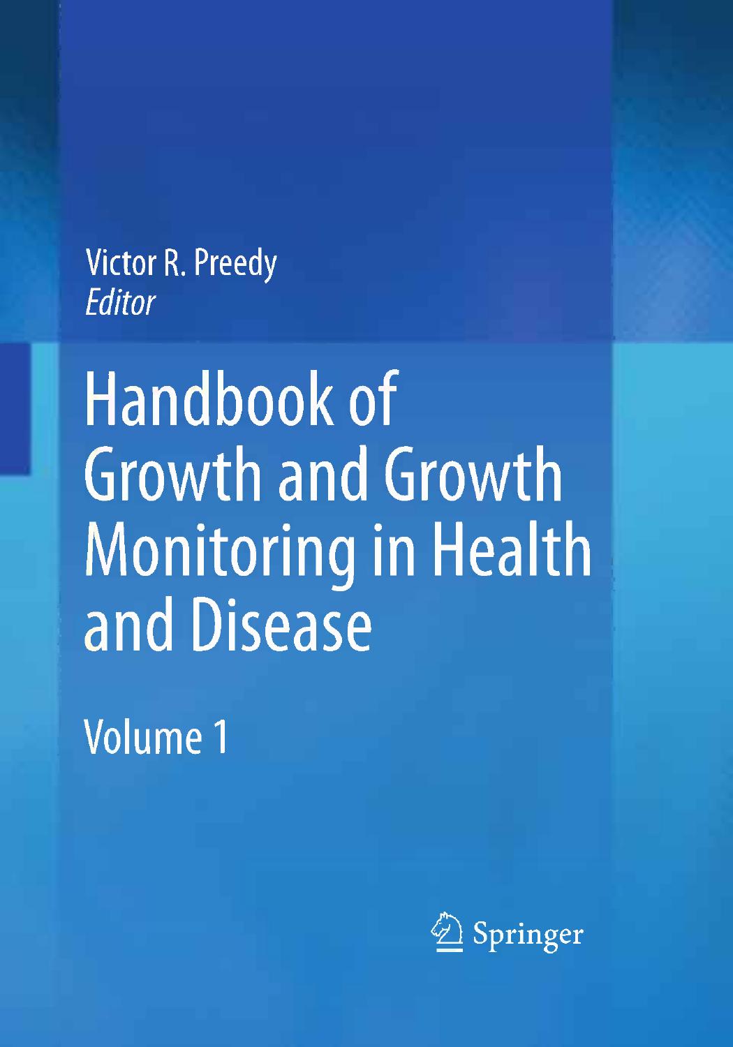Handbook of Growth and Growth Monitoring in Health and Disease by Ben Z. Stanger (auth.) Victor R. Preedy (eds.)