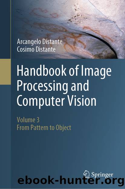 Handbook of Image Processing and Computer Vision by Arcangelo Distante & Cosimo Distante