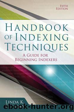 Handbook of Indexing Techniques : A Guide for Beginning Indexers by Linda K. Fetters