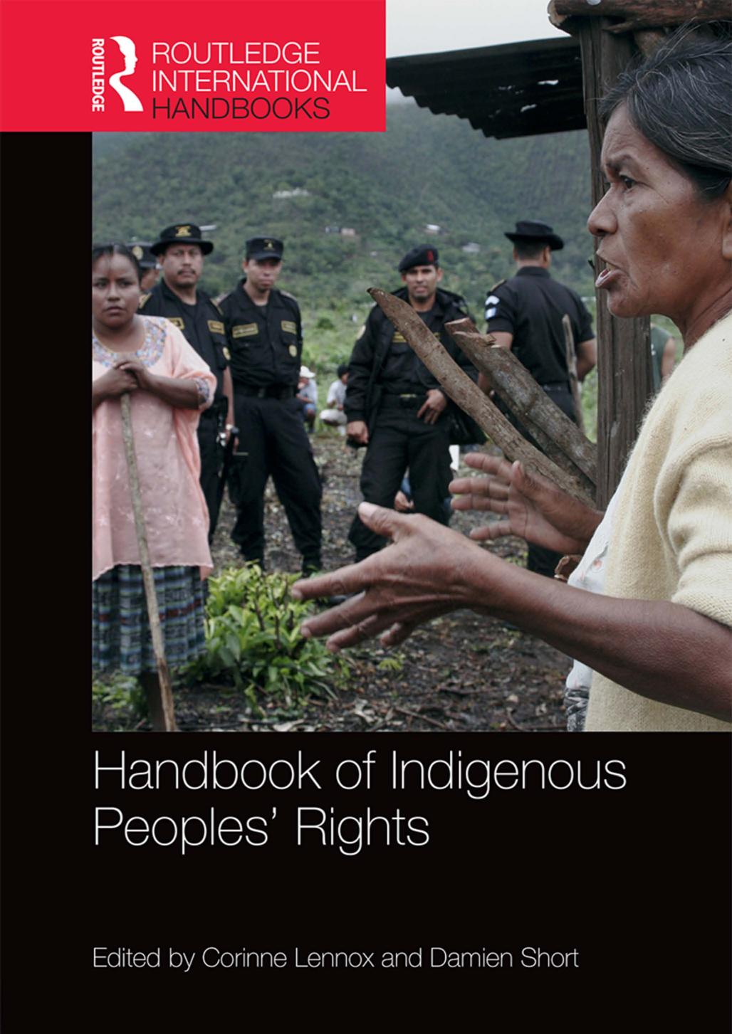 Handbook of Indigenous Peoples' Rights by Corinne Lennox Damien Short