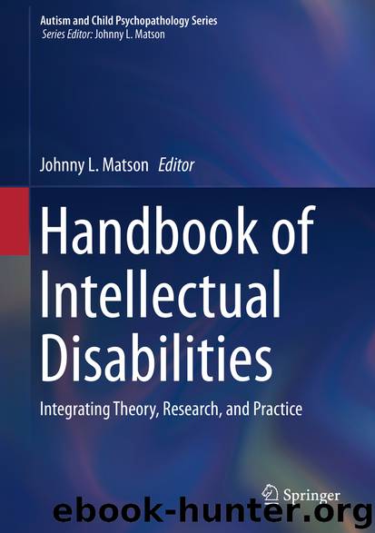 Handbook of Intellectual Disabilities by Johnny L. Matson
