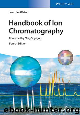 Handbook of Ion Chromatography by Joachim Weiss