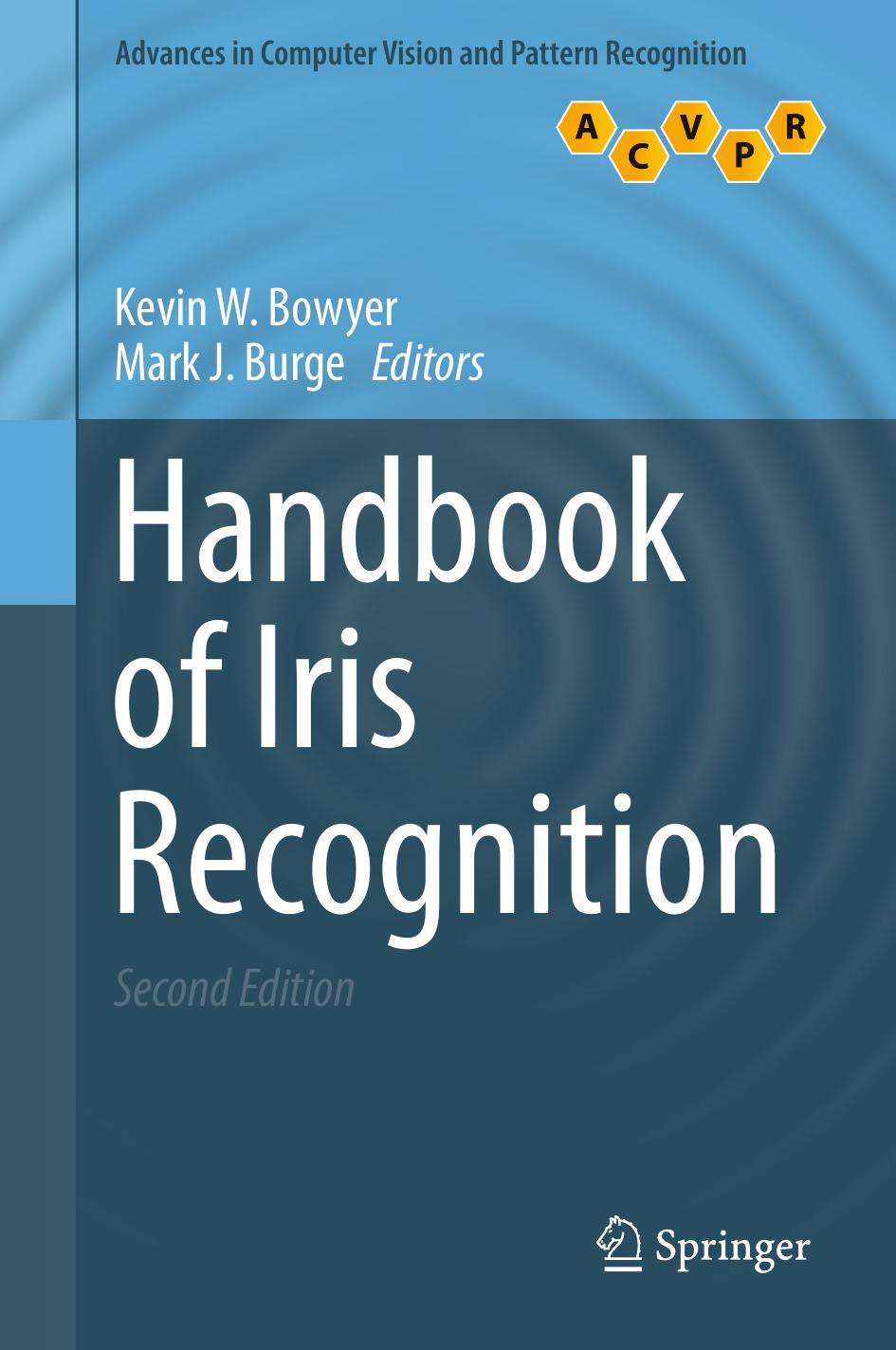 Handbook of Iris Recognition by Kevin W. Bowyer Mark J. Burge (eds.)