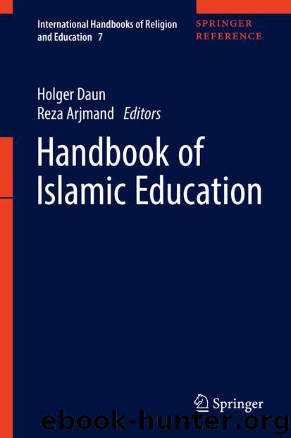 Handbook of Islamic Education by Holger Daun & Reza Arjmand