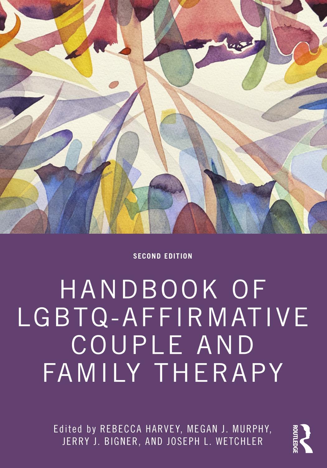 Handbook of LGBTQ-Affirmative Couple and Family Therapy by unknow