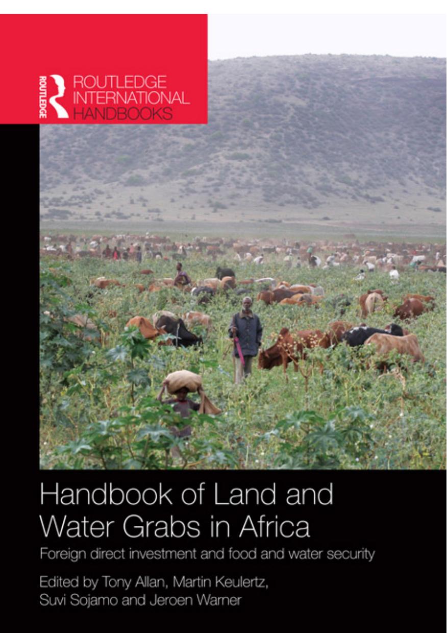 Handbook of Land and Water Grabs in Africa : Foreign direct investment and food and water security by Allan John Anthony; Wageningen University ; Aalto University ; Kings College London