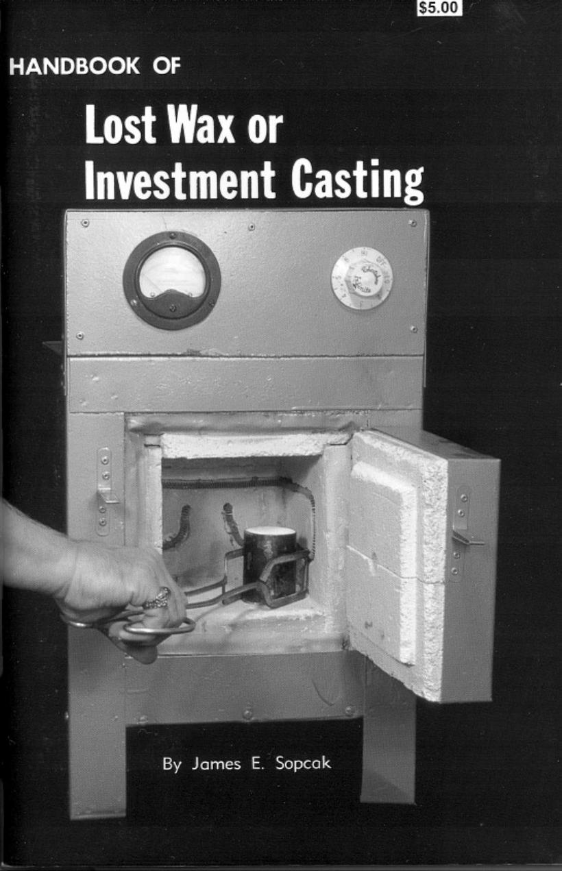 Handbook of Lost Wax or Investment Casting (Sopcak) by Unknown