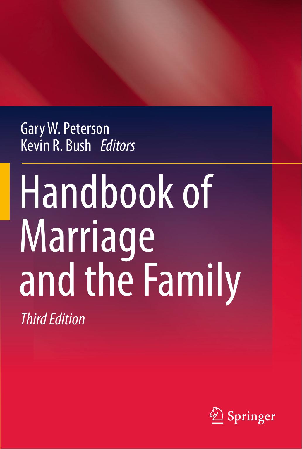 Handbook of Marriage and the Family by Gary W. Peterson; Kevin R. Bush
