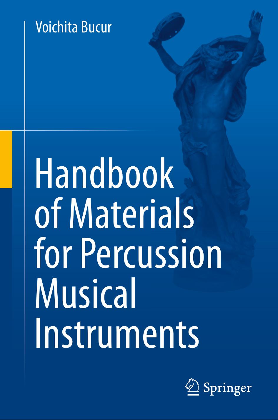 Handbook of Materials for Percussion Musical Instruments by Voichita Bucur