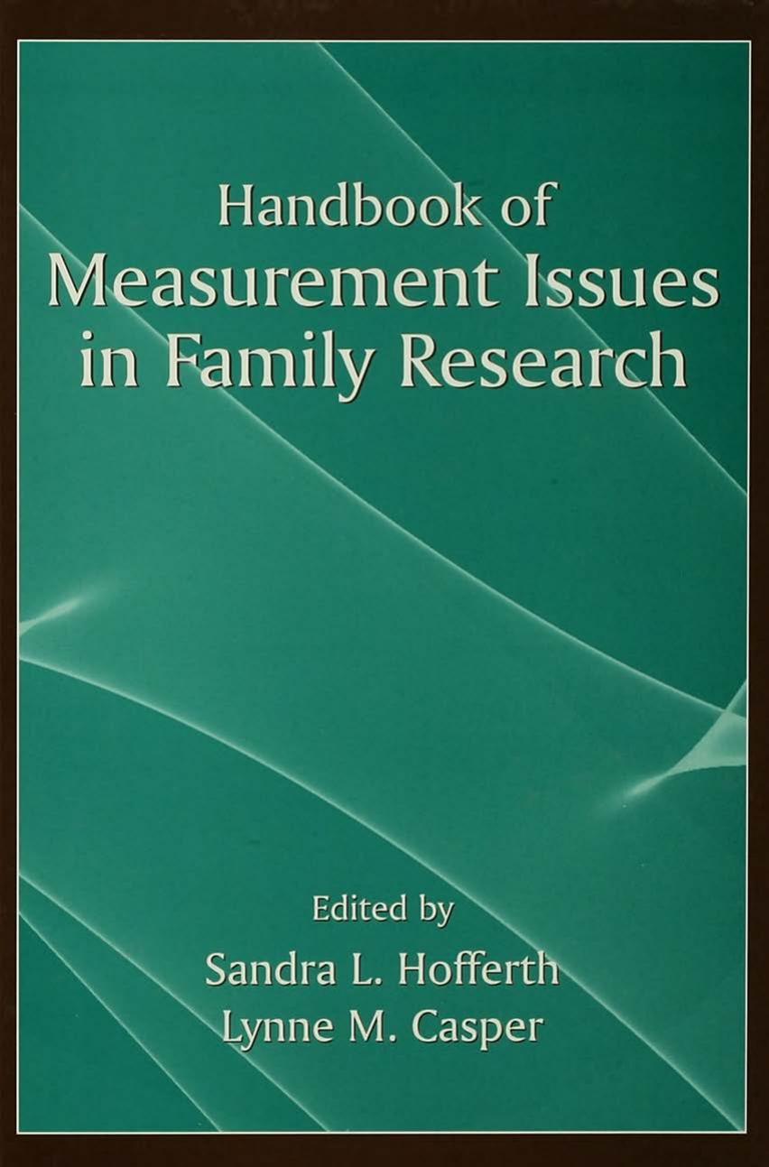 Handbook of Measurement Issues in Family Research by Sandra L. Hofferth (editor) Lynne M. Casper (editor)