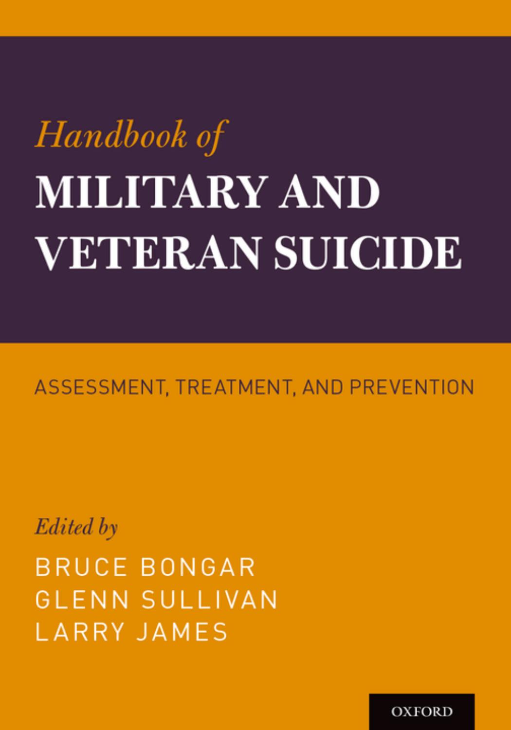 Handbook of Military and Veteran Suicide: Assessment, Treatment, and Prevention (Repost) by Unknow