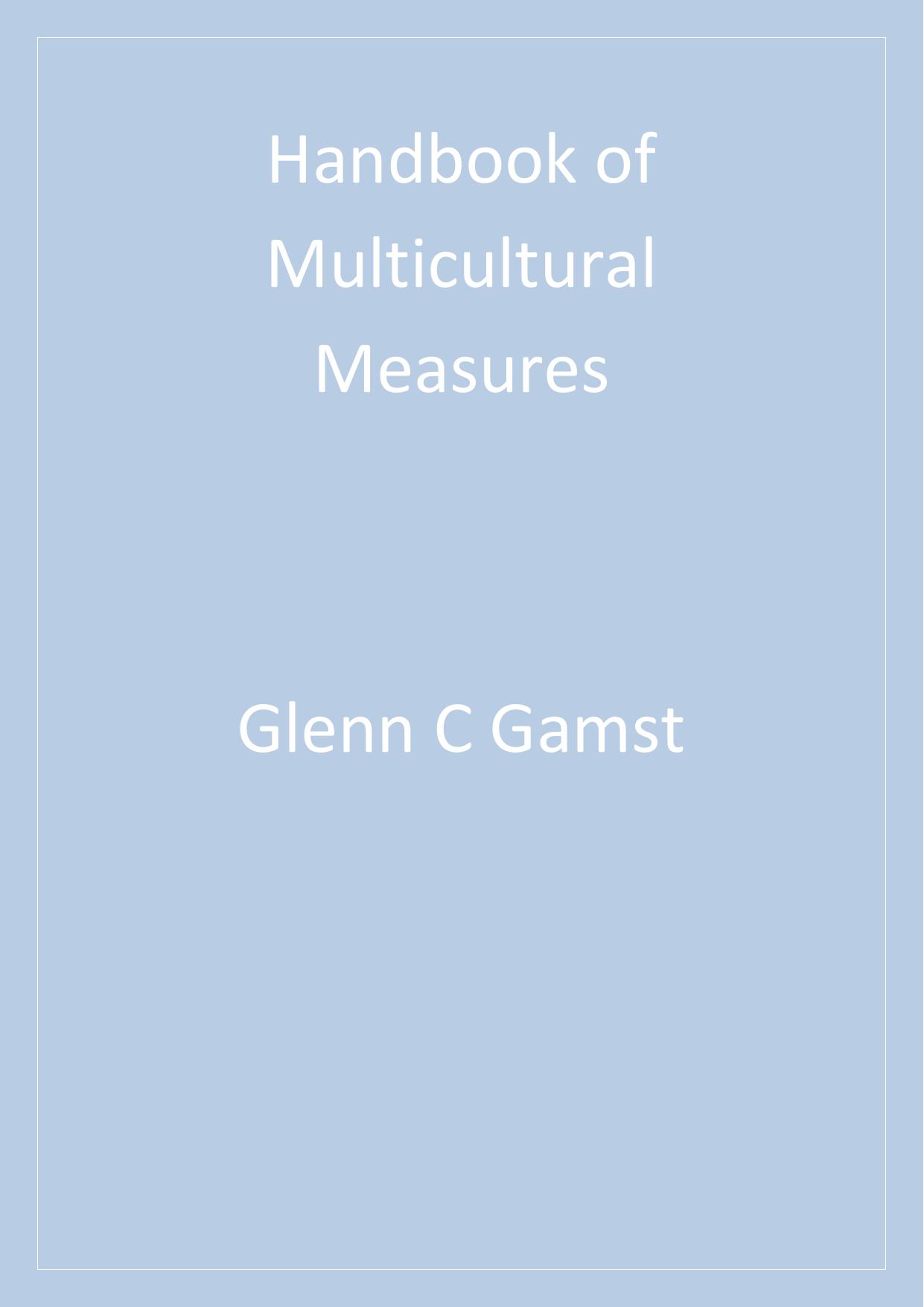Handbook of Multicultural Measures by Glenn C. Gamst Christopher T. H. Liang Aghop Der-Karabetian
