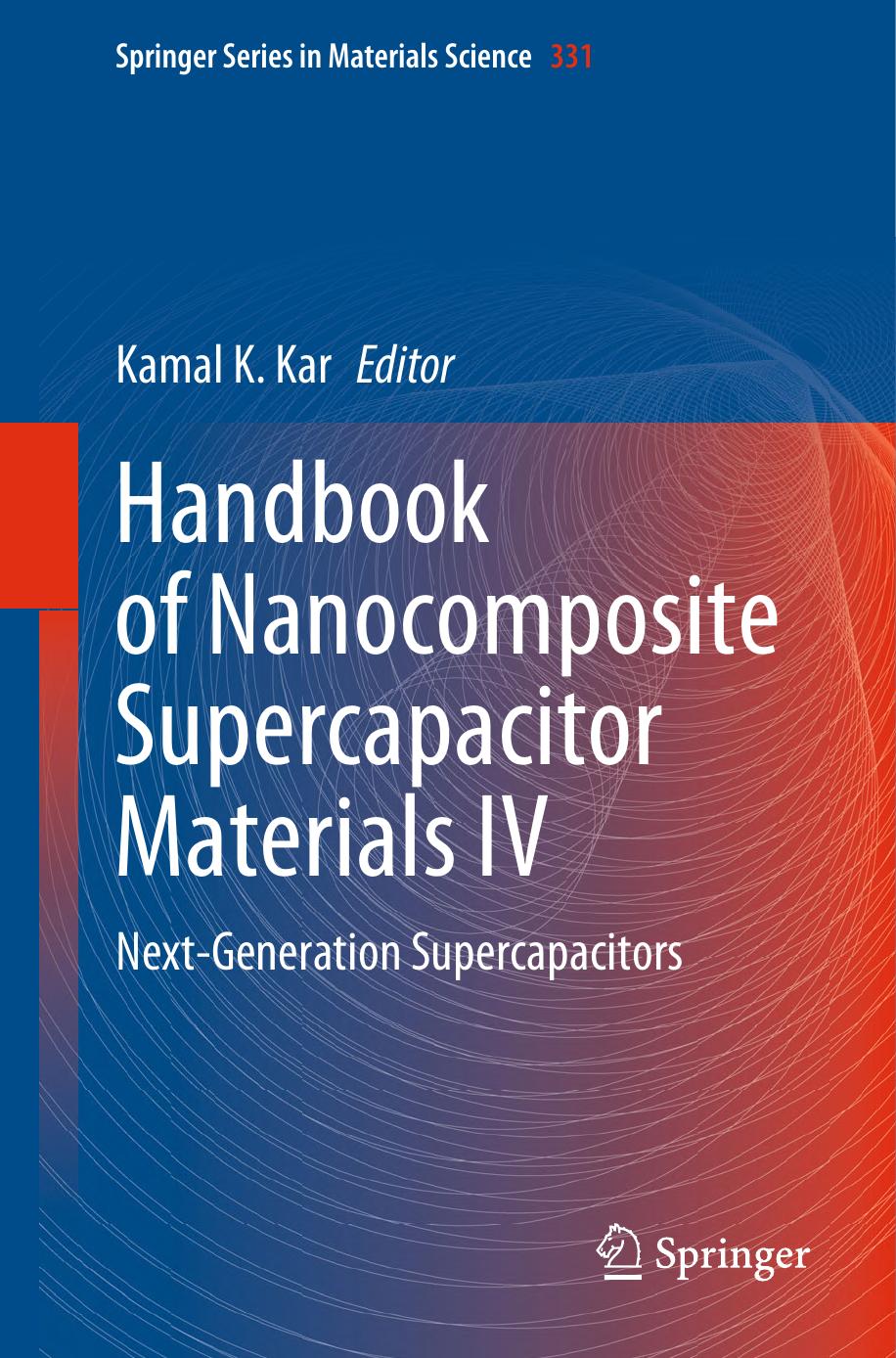 Handbook of Nanocomposite Supercapacitor Materials IV: Next-Generation Supercapacitors by Kar K.K. (ed.)
