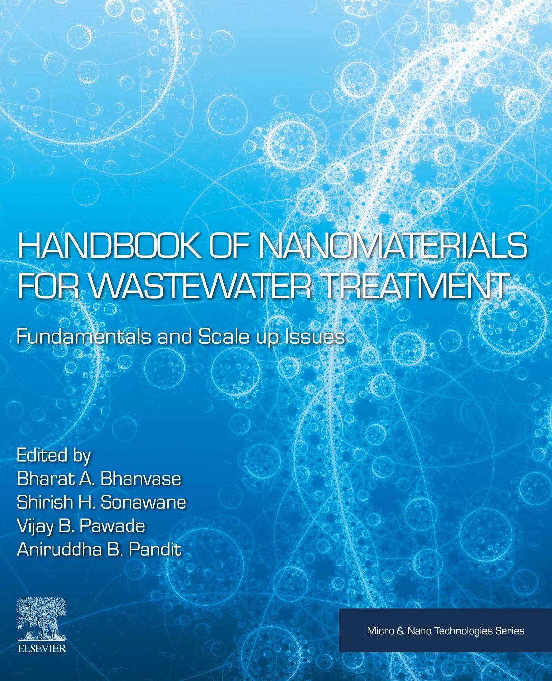 Handbook of Nanomaterials for Wastewater Treatment: Fundamentals and Scale up Issues by Bharat A. Bhanvase; Shirish Hari Sonawane; Vijay B. Pawade; Aniruddha B. Pandit