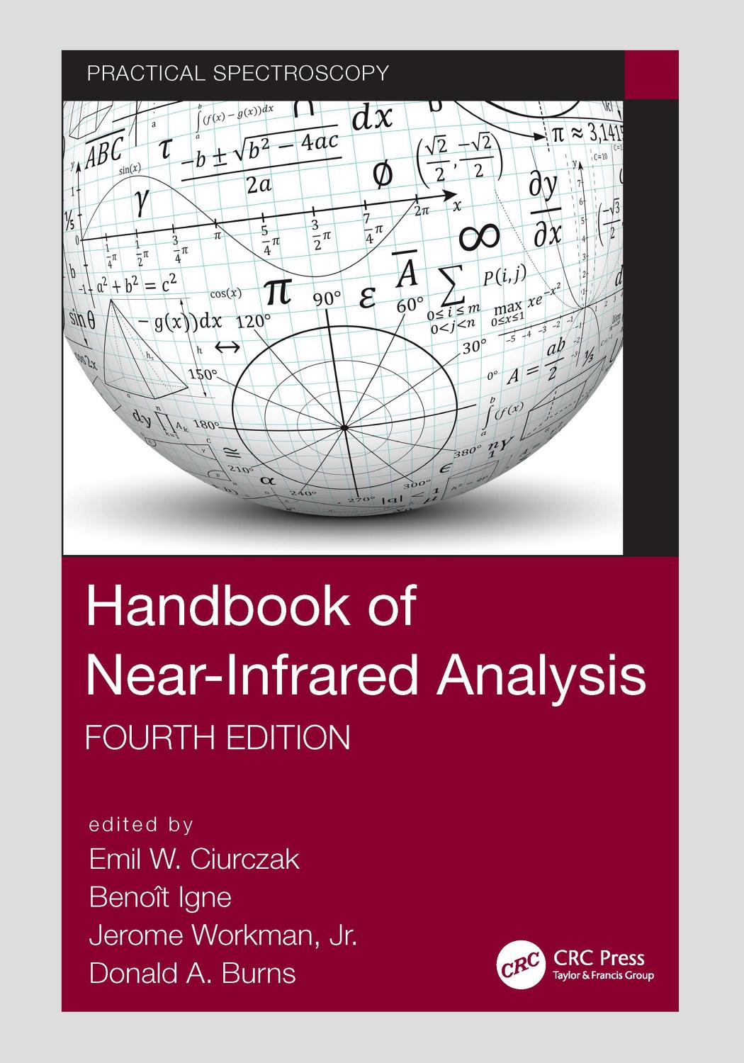Handbook of Near-Infrared Analysis by Emil W. Ciurczak Benoît Igne Jerome Workman Donald A. Burns