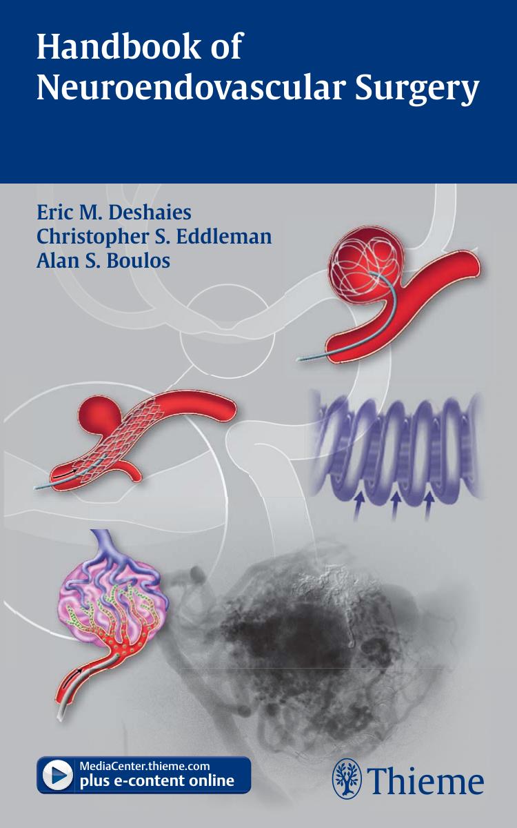 Handbook of Neuroendovascular Surgery by Eric M. Deshaies Christopher S. Eddleman Alan S. Boulos