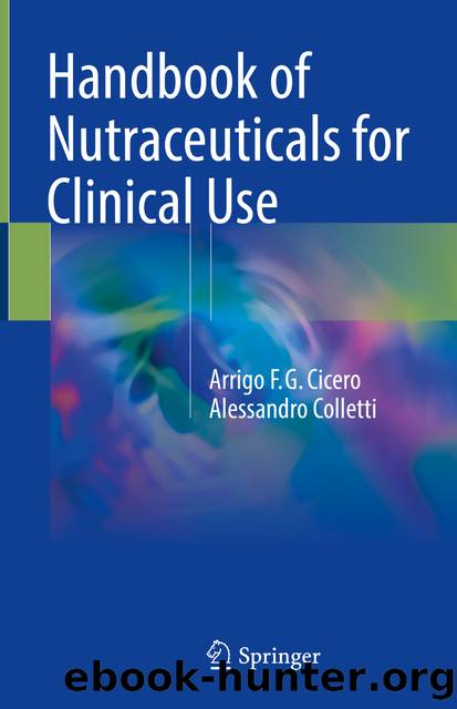 Handbook of Nutraceuticals for Clinical Use by Arrigo F. G. Cicero & Alessandro Colletti