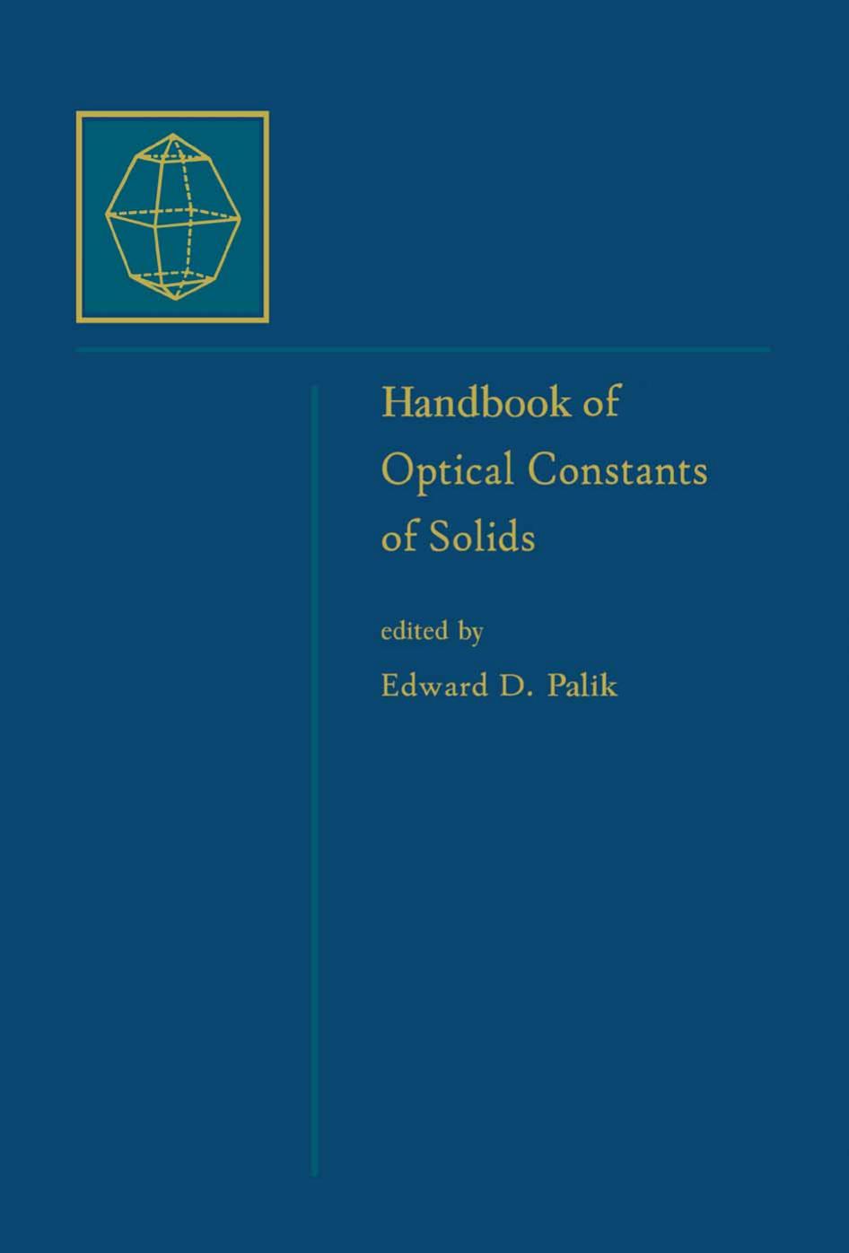 Handbook of Optical Constants of Solids, Five-Volume Set: Handbook of Thermo-Optic Coefficients of Optical Materials with Applications by Edward D. Palik; Gorachand Ghosh