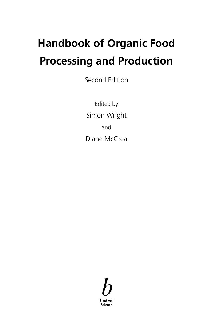 Handbook of Organic Food Processing and Production by Simon Wright Diane McCrea