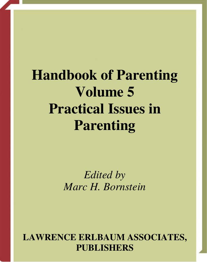 Handbook of Parenting 2nd ed Vol 5 (practical issues in parenting) by M. Bornstein (ed) (2002) WW
