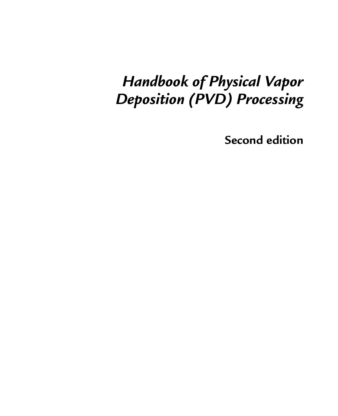 Handbook of Physical Vapor Deposition (PVD) Processing, Second Edition by Donald M. Mattox