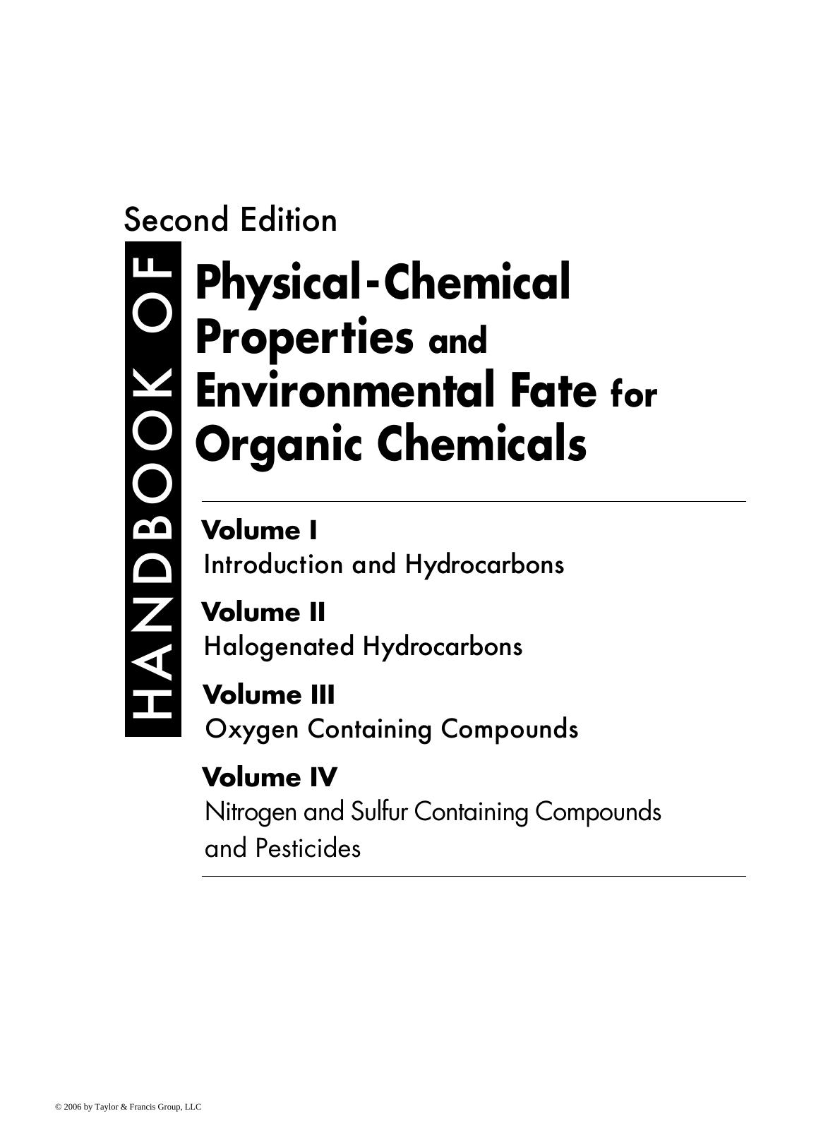 Handbook of Physical-Chemical Properties and Environmental Fate for Organic Chemicals. Introduction and Hydrocarbons(ISBN 1566706874 set) by Donald Mackay Wan-Ying Shiu Kuo-Ching Ma Sum Chi Lee
