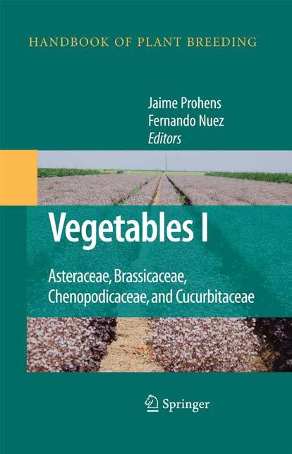 Handbook of Plant Breeding Vol.1 - Vegetables I by Asteraceae Brassicaceae Chenopodicaceae & Cucurbitaceae