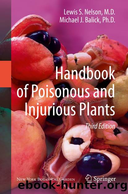 Handbook of Poisonous and Injurious Plants by Lewis S. Nelson & Michael J. Balick