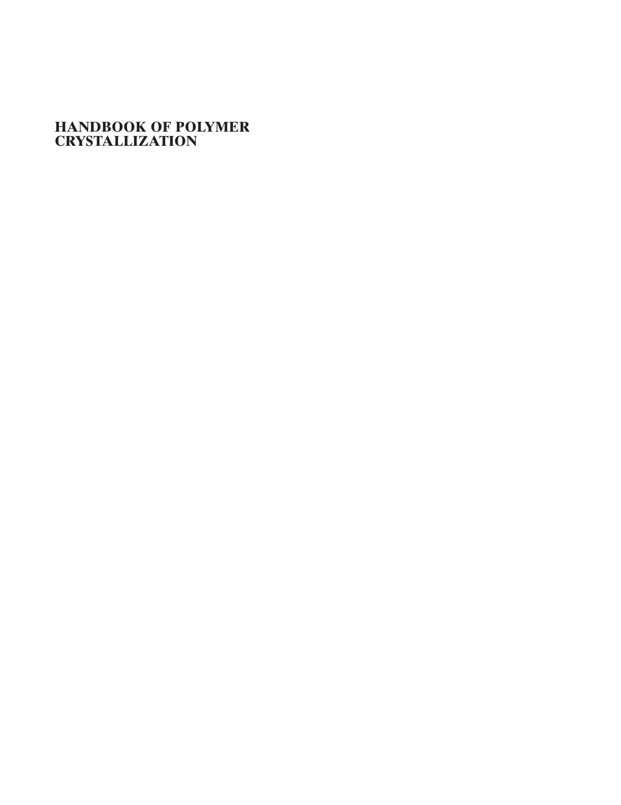 Handbook of Polymer Crystallization by Ewa Piorkowska Gregory C. Rutledge(eds.)